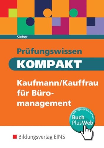 Prüfungswissen KOMPAKT: Kaufmann/Kauffrau für Büromanagement / Kaufmann/Kauffrau für Büromanagement: Schülerband