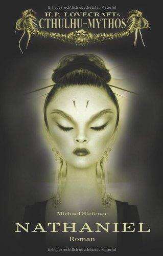 Nathaniel: Unheimlicher Thriller (H. P. Lovecrafts Cthulhu-Mythos)