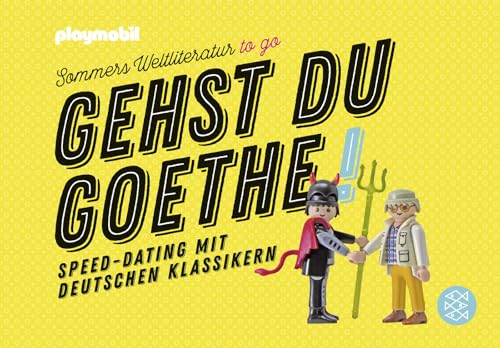 Gehst du Goethe!: Speed-Dating mit deutschen Klassikern von FISCHER New Media