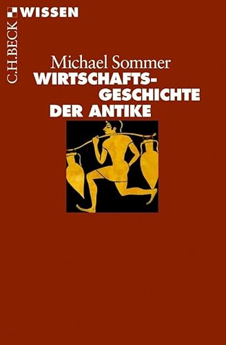 Wirtschaftsgeschichte der Antike (Beck'sche Reihe)