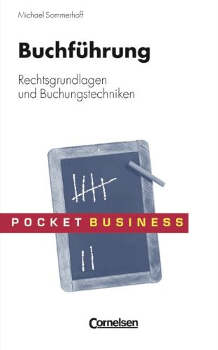 Pocket Business: Buchführung: Rechtsgrundlagen und Buchungstechniken von Cornelsen Verlag Scriptor