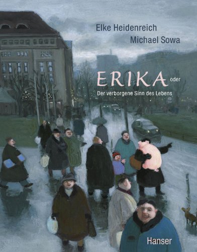 Erika: oder Der verborgenene Sinn des Lebens von Hanser, Carl GmbH + Co.