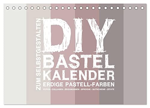 DIY Bastel-Kalender -Erdige Pastell Farben- Zum Selbstgestalten (Tischkalender 2024 DIN A5 quer), CALVENDO Monatskalender von CALVENDO