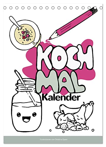 KOCH MAL KALENDER - Lustige Rezepte zum Ausmalen (Tischkalender 2024 DIN A5 hoch), CALVENDO Monatskalender