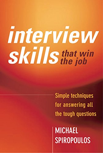 Interview Skills that Win the Job: Simple Techniques for Answering all the Tough Questions von Allen & Unwin