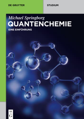 Quantenchemie: Eine Einführung (De Gruyter Studium) von de Gruyter