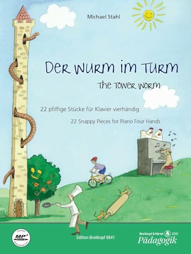 Der Wurm im Turm: 22 pfiffige Stücke für Klavier vierhändig mit CD (EB 8841)
