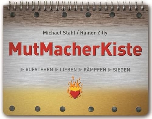 MutMacherKiste: Aufstehen – Lieben – Kämpfen – Siegen