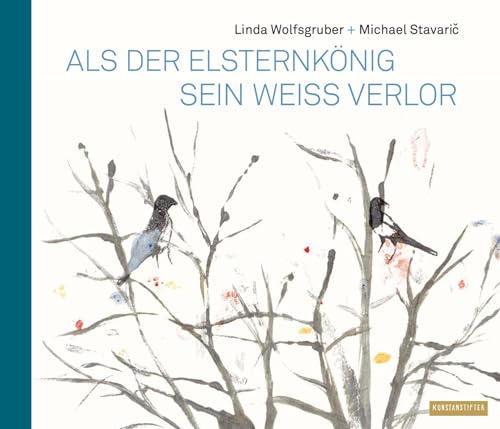 Als der Elsternkönig sein Weiß verlor