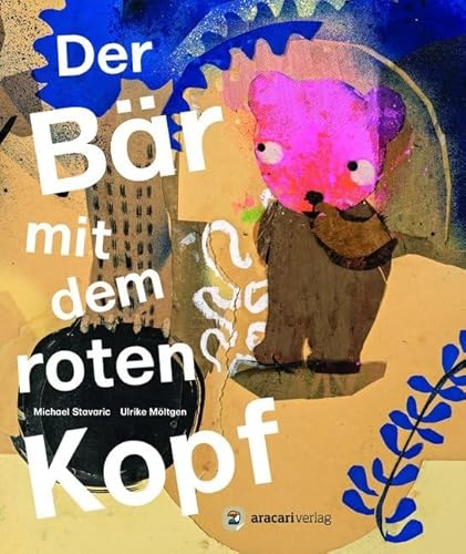 Der Bär mit dem roten Kopf: Bilderbuch