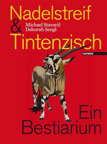 Nadelstreif und Tintenzisch. Ein Bestiarium