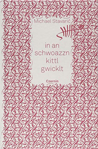 in an schwoazzn kittl gwicklt: Gedichte von Czernin Verlags GmbH