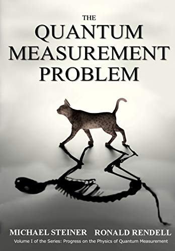 The Quantum Measurement Problem (Progress on the Physics of Quantum Measurement, Band 1)