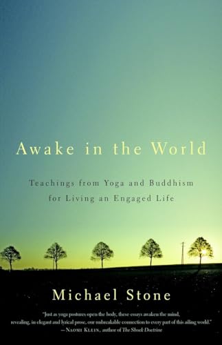 Awake in the World: Teachings from Yoga and Buddhism for Living an Engaged Life von Shambhala