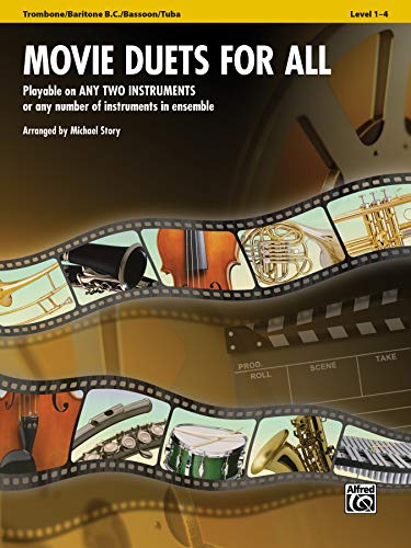 Movie Duets for All - Trombone / Baritone B.C. / Bassoon / Tuba: Playable on Any Two Instruments or Any Number of Instruments in Ensemble (Instrumental Ensembles for All)