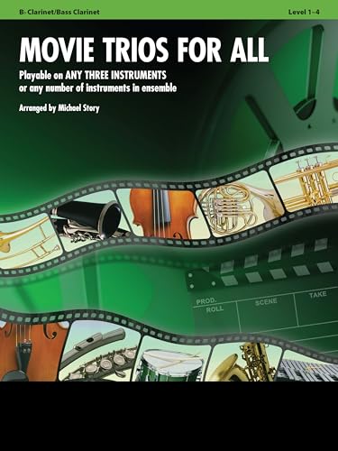 Movie Trios for All - Bb Clarinet / Bass Clarinet: Playable on Any Three Instruments or Any Number of Instruments in Ensemble