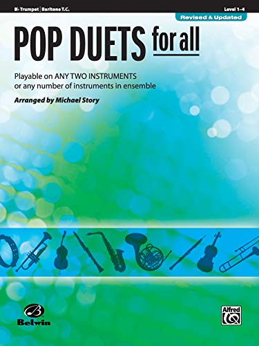Pop Duets for All - Bb Trumpet / Baritone T.C.: Playable on Any Two Instruments or Any Number of Instruments in Ensemble (Pop Instrumental Ensembles for All)