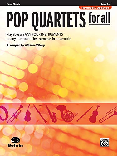 Pop Quartets for All - Flute / Piccolo: Playable on Any Four Instruments or Any Number of Instruments in Ensemble (Pop Instrumental Ensembles for All) von Alfred Music