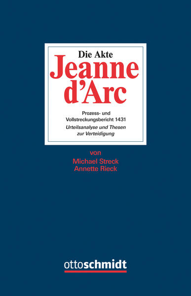 Die Akte Jeanne d'Arc von Schmidt  Dr. Otto