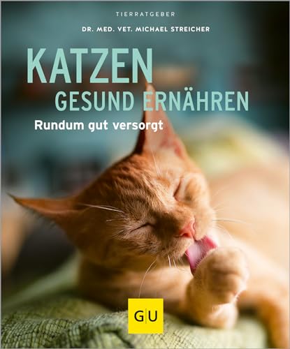 Katzen gesund ernähren gelb 12 x 3,5 cm: Rundum gut versorgt (GU Katzen)
