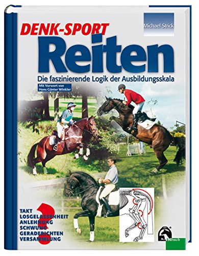 Denk-Sport Reiten: Die faszinierende Logik der Ausbildungsskala