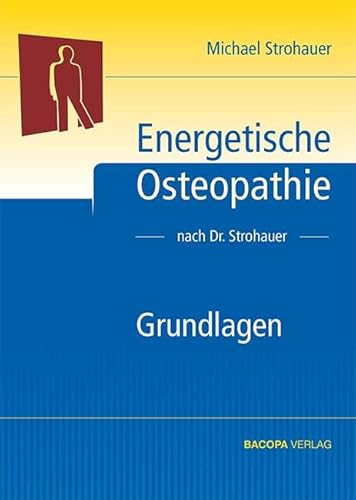 Energetische Osteopathie: Grundlagen: Lehr- und Arbeitsbuch von Bacopa