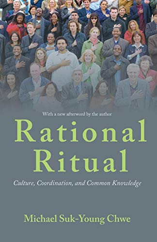 Rational Ritual: Culture, Coordination, and Common Knowledge von Princeton University Press