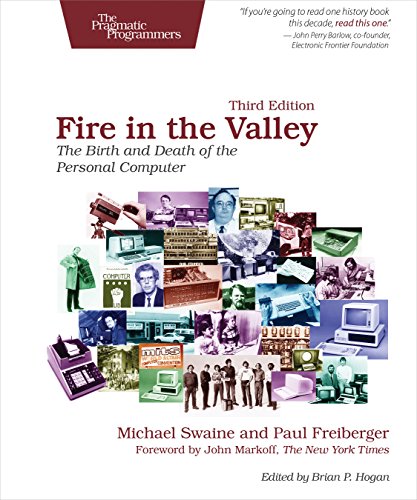 Fire in the Valley: The Birth and Death of the Personal SPuter von Pragmatic Bookshelf