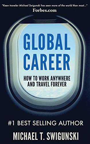 Global Career: How to Work Anywhere and Travel Forever von New Nomad Publishing