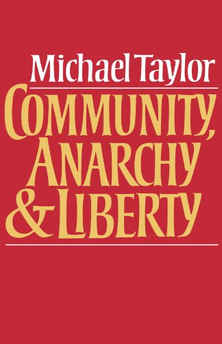 Community, Anarchy and Liberty von Cambridge University Press