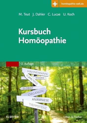 Kursbuch Homöopathie: Mit Zugang zur Medizinwelt von Elsevier