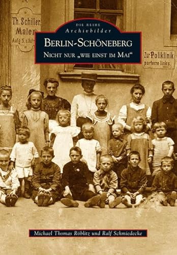 Berlin-Schöneberg: Nicht nur " Wie einst im Mai" (Sutton Reprint Offset 128 Seiten) von Sutton