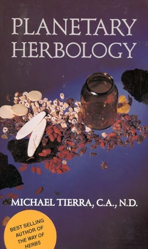 Planetary Herbology: An Integration of Western Herbs into the Traditional Chinese and Ayurvedic Systems. Ed. and Suppl. bey David Frawley