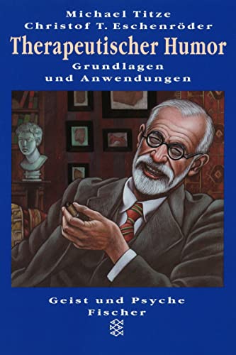 Therapeutischer Humor: Grundlagen und Anwendungen