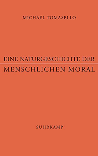 Eine Naturgeschichte der menschlichen Moral