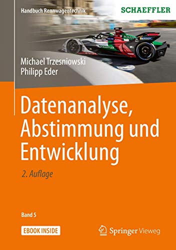 Datenanalyse, Abstimmung und Entwicklung: Mit E-Book (Handbuch Rennwagentechnik, 5, Band 5)