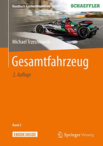 Gesamtfahrzeug: Mit E-Book (Handbuch Rennwagentechnik, 2, Band 2) von Springer Vieweg