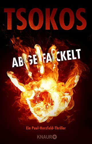 Abgefackelt: True-Crime-Thriller | SPIEGEL Bestseller