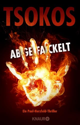Abgefackelt: True-Crime-Thriller | SPIEGEL Bestseller