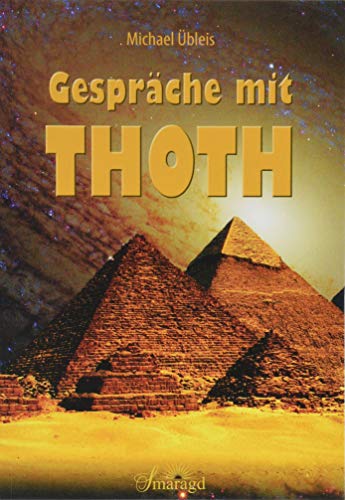 Gespräche mit Thoth von Smaragd Verlag