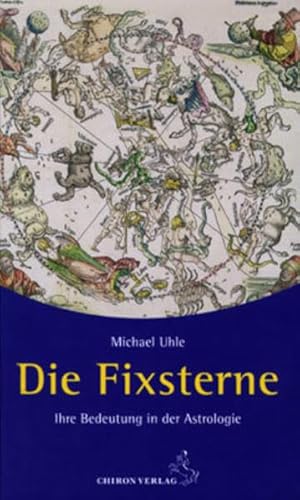 Die Fixsterne: Ihre Bedeutung in der Astrologie (Standardwerke der Astrologie) von Chiron Verlag