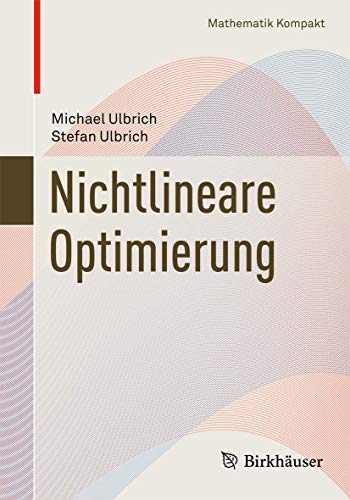 Nichtlineare Optimierung (Mathematik Kompakt) von Springer