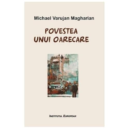 Povestea Unui Oarecare von Institutul European