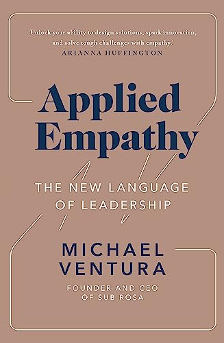 Applied Empathy: The New Language of Leadership von Hodder Paperbacks