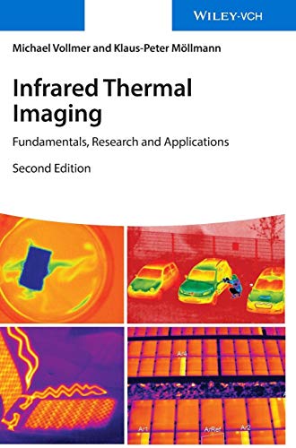 Infrared Thermal Imaging: Fundamentals, Research and Applications von Wiley