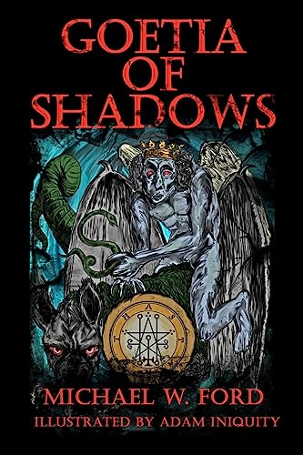 Goetia of Shadows: Illustrated Luciferian Grimoire von Createspace Independent Publishing Platform