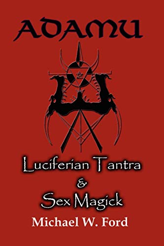 ADAMU - Luciferian Tantra and Sex Magick