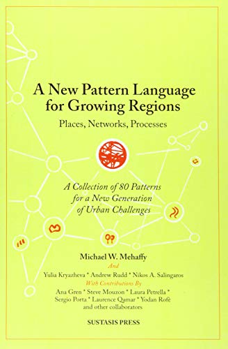 A New Pattern Language for Growing Regions: Places, Networks, Processes