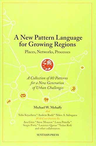 A New Pattern Language for Growing Regions: Places, Networks, Processes von Mijnbestseller.nl