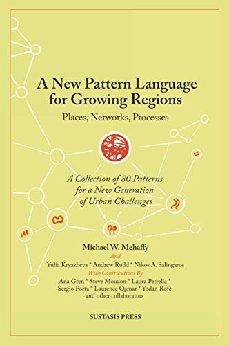 A New Pattern Language for Growing Regions: Places, Networks, Processes